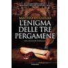 Licenza - Newton Compton Editori L'enigma delle tre pergamene