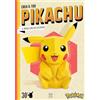 Nord-Sud Pokémon. Crea il tuo Pikachu. Il modellino da costruire del Pokémon più famoso di sempre