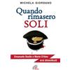 Paoline Editoriale Libri Quando rimasero soli. Emanuele Basile e Mario D'Aleo eroi dimenticati Michela Giordano