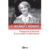 In Dialogo Armida Barelli da Milano al mondo. Protagonista al femminile di una società in trasformazione
