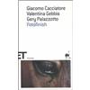 Einaudi Fotofinish Giacomo Cacciatore;Valentina Gebbia;Gery Palazzotto