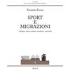 Aracne Sport e migrazioni. Storia dell'Afro-Napoli United Erminio Fonzo
