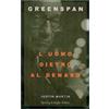 Sperling & Kupfer Greenspan. L'uomo dietro al denaro Justin Martin