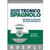 Hoepli Grande dizionario tecnico spagnolo. Spagnolo-italiano, italiano-spagnolo. Con CD-ROM