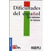 Hoepli Dificultades del español para hablantes de italiano. Ediz. italiana