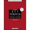 Paravia DIT Paravia. Il dizionario tedesco-italiano e italiano-tedesco. Ediz. bilingue. Con CD-ROM