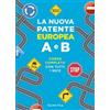 Demetra La nuova patente europea A e B. Corso completo con tutti i quiz Simone Balduino