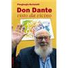 Il Margine Don Dante visto da vicino Piergiorgio Bortolotti