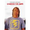 Fandango Libri La musica è un lampo