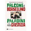 Einaudi Ragazzi Falcone e Borsellino, paladini della giustizia. Ediz. a colori