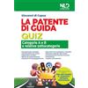 Nld Concorsi La patente di guida. Quiz. Categorie A e B e relative sottocategorie. Nuova ediz. Con software di simulazione