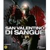 Mustang Entertainment San Valentino di Sangue