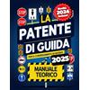 Independently published Patente di Guida 2025: Manuale Completo di Teoria e Quiz per l'Esame - Categorie A e B