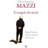 TS - Terra Santa Il Vangelo dei piedi. Beato l'uomo che ha sentieri nel cuore. Nuova ediz.