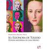 Press & Archeos Io, Eleonora de Toledo. Donna moderna in casa Medici