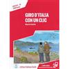 ALMA Giro d'Italia con un clic. B1. Con Audio: Giro d'Italia con un clic. Libro + online MP3 audio