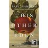 Ballantine Books This Other Eden: The lyrical historical novel, shortlisted for The Booker Prize