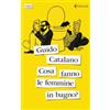 Feltrinelli Cosa fanno le femmine in bagno?