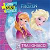 Disney Libri Tra i ghiacci. Frozen. Libro mini puzzle. Ediz. a colori