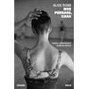 66thand2nd Non pensare, cara. Amare e abbandonare la danza classica