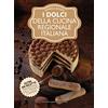 Newton Compton Editori I dolci della cucina regionale italiana
