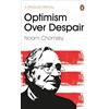 Penguin Optimism Over Despair: Noam Chomsky