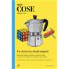 Iperborea COSE Spiegate bene. La sicurezza degli oggetti