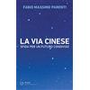 VISIONI ERETICHE La via cinese. Sfida per un futuro condiviso