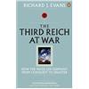 Penguin The Third Reich at War: How the Nazis Led Germany from Conquest to Disaster