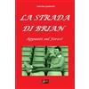 Urbone Publishing LA STRADA DI BRIAN: Appunti sul Forest