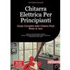 tredition Chitarra Elettrica Per Principianti: Guida Completa dalla Chitarra Rock Blues al Jazz: Impara le basi della chitarra elettrica: tecniche essenziali, ... musicale per suonare rock, blues e jazz: 1