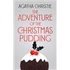 HarperCollins Poirot The Adventure Of The Christmas Pudding [Special Edition; Not-Ru By]: A Mystery Anthology of Hercule Poirot and Miss Marple Short Stories