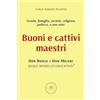 Europa Buoni e cattivi maestri. Don Bosco o Don Milani: quale modello educativo?