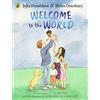Puffin Welcome to the World: By the author of The Gruffalo and the illustrator of We're Going on a Bear Hunt