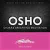 Osho Foundation Osho Chakra Breathing Meditation