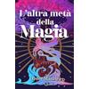 Lux Lab L'altra metà della magia