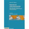 Il Mulino Esercizi di macroeconomia. Guida allo studio del testo di Olivier Blanchard, Alessia Amighini, Francesco Giavazzi. Nuova ediz.