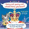 Usborne Pussy cat, pussy cat, where have you been? I've been to London to visit the King