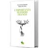 Girardi e De Toni 'L'importanza di essere franco' (Girardi, De Toni - Vini Franchi, 2024) 0 l