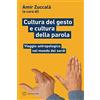 Meltemi Cultura del gesto e cultura della parola. Viaggio antropologico nel mondo dei sordi