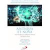 San Paolo Edizioni Antiqua et nova. Nota sul rapporto tra intelligenza artificiale e intelligenza umana