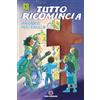 Centro Ambrosiano Tutto ricomincia. Via Crucis per i ragazzi