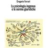 Streetlib La Psicologia ingenua e le Norme Giuridiche: Ad uso e consumo dei ragazzi