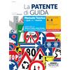 Edizioni Simone La patente di guida. Manuale teorico e quiz per l'esame. Categorie A e B e relative sottocategorie