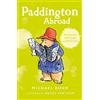 HarperCollins Paddington Abroad [Not-Us]: The funny adventures of everyone's favourite bear, Paddington, now a major movie star!