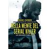 Licenza - Newton Compton Editori Nella mente del serial killer