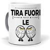 PALLE MONDO Regalo originale. Idea da regalare. Tazza Tira fuori le palle. Ceramica 350 ml.