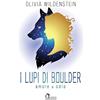 Queen Amore e odio. I lupi di Boulder