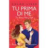 Newton Compton Editori Tu prima di me. Two wrongs make a right