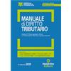 Neldiritto Editore Manuale di diritto tributario. Analisi di principi generali, istituti e problematiche dottrinali e giurisprudenziali